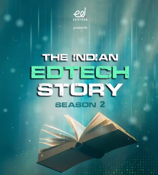 The Indian Edtech Story Season 2